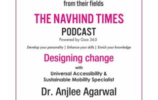 Designing change with Universal Accessibility & Sustainable Mobility Specialist Dr Anjlee Agarwal