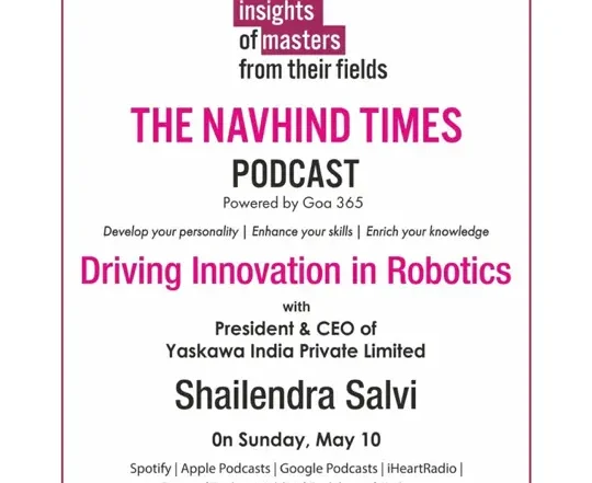 Driving Innovation in Robotics with President & CEO of Yaskawa India Private Limited Shailendra Salvi